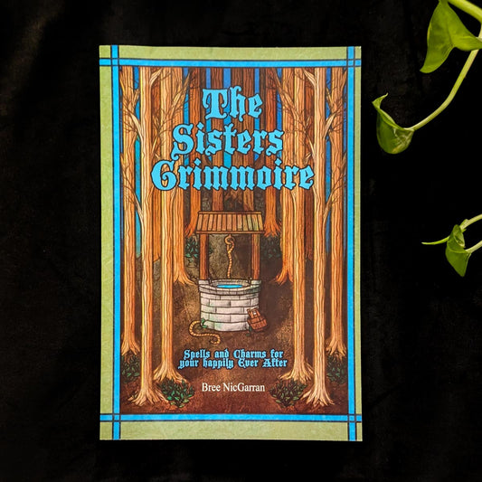 The Sisters Grimmoire by Bree NicGarran
