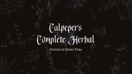 Culpeper's Complete Herbal, Edited by Nikki Vera
