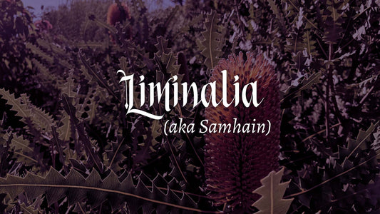 Liminalia (a.k.a. Samhain)