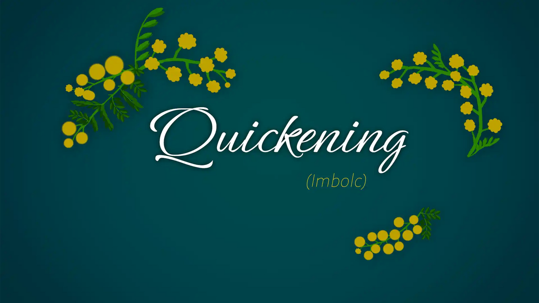 Quickening (Imbolc)